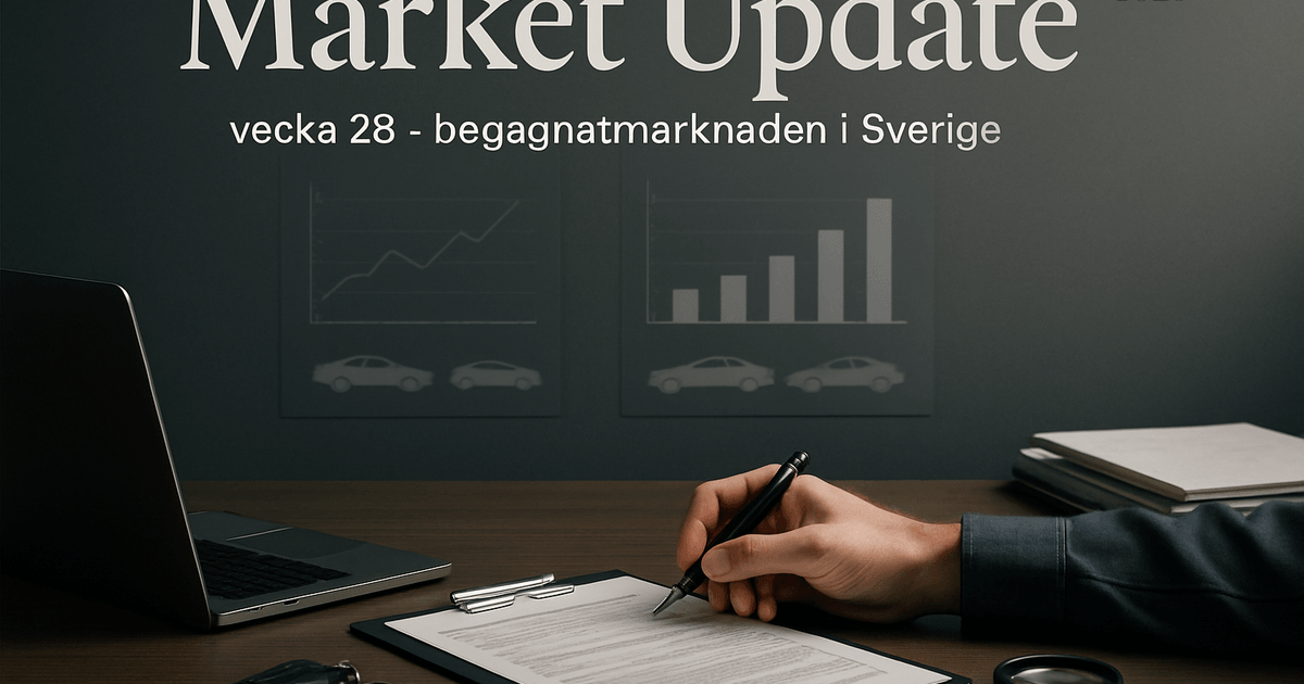 Market Update vecka 28 – begagnatmarknaden i Sverige